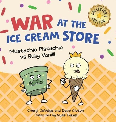 bokomslag War at the Ice Cream Store (Collector's Edition): Mustachio Pistachio vs Bully Vanilli