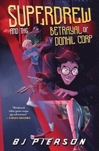 bokomslag SuperDrew and the Betrayal of Donhil Corp