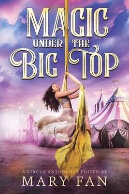 Magic Under the Big Top 1