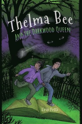 Thelma Bee and the Darkwood Queen 1