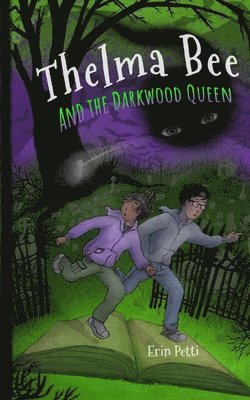 Thelma Bee and the Darkwood Queen 1