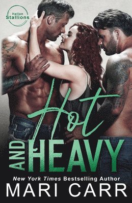 Hot and Heavy