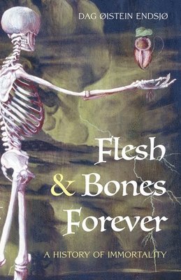 bokomslag Flesh & Bones Forever