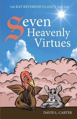 Rat Reverend Clancy and the Seven Heavenly Virtues