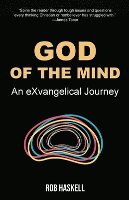 Rob Haskell - God of the Mind, Häftad