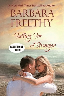 Falling For A Stranger (Large Print Edition) 1