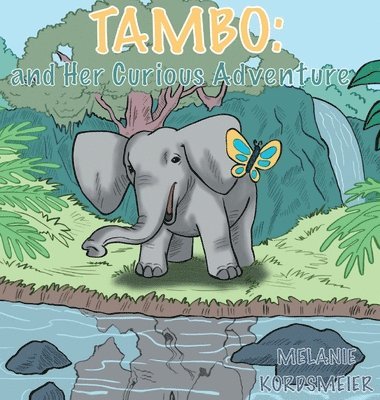 Tambo and Her Curious Adventure 1