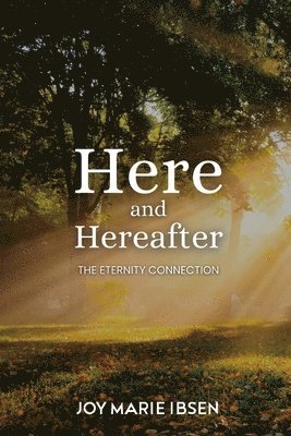 Here and Hereafter 1