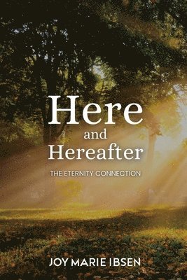 Here and Hereafter
