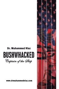 bokomslag Bushwhacked: Captain of the Ship