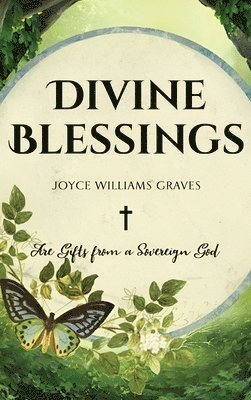 Joyce Williams Graves - Divine Blessings, Inbunden