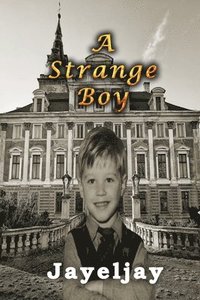 bokomslag A Strange Boy