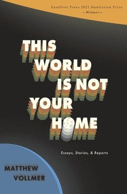 This World Is Not Your Home 1