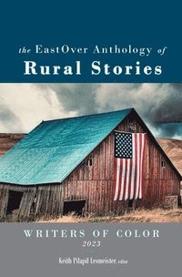 bokomslag The EastOver Anthology of Rural Stories