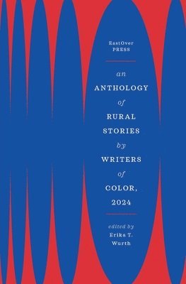 Anthology of Rural Stories by Writers of Color, 2024