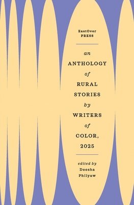 Anthology of Rural Stories by Writers of Color 2025