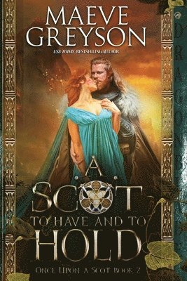 Maeve Greyson - Scot to Have and to Hold, Häftad