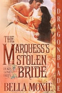 bokomslag The Marquess's Stolen Bride