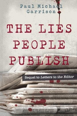 bokomslag The Lies People Publish