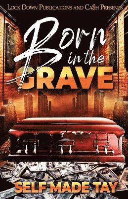 Born in the Grave 1