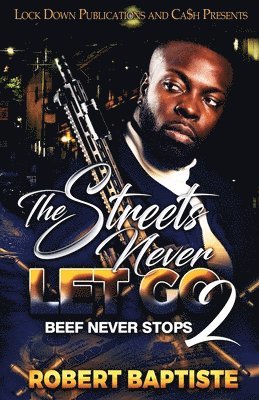 Robert Baptiste - Streets Never Let Go 2, Häftad