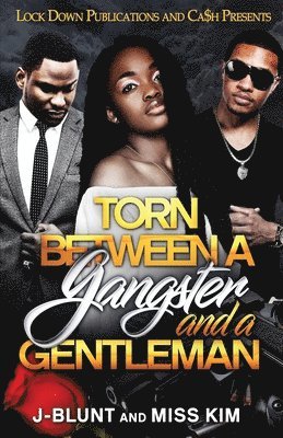 J-Blunt, Kim - Torn Between a Gangster and a Gentleman, Häftad