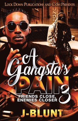 J-Blunt - Gangsta's Pain 3, Häftad