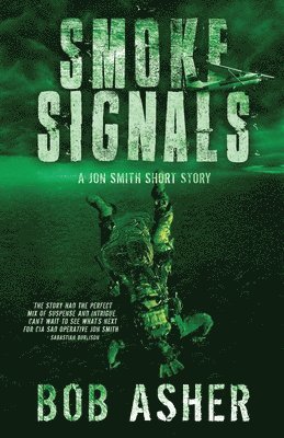 bokomslag Smoke Signals: A Jon Smith Short Story