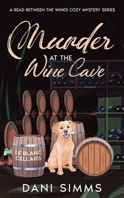 Dani Simms - Murder at the Wine Cave, Häftad