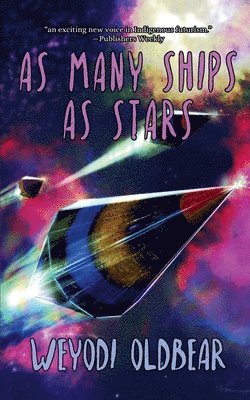 Weyodi Oldbear - As Many Ships As Stars, Häftad