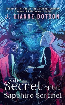 J Dianne Dotson, Jendia Gammon - Secret of the Sapphire Sentinel, Häftad
