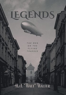 H J Walt Walter - Legends, Inbunden
