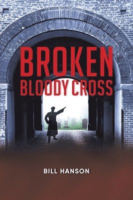 bokomslag Broken Bloody Cross