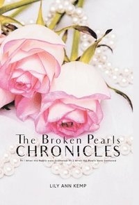 bokomslag The Broken Pearls Chronicles