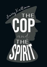 bokomslag Cop and the Spirit