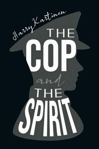 bokomslag Cop and the Spirit