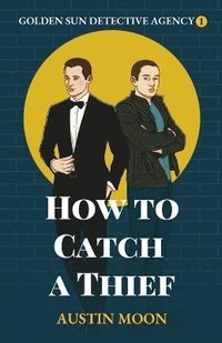 bokomslag How to Catch a Thief