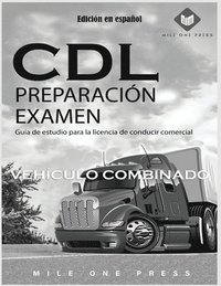 bokomslag Examen de preparación para CDL: Vehículo Combinado