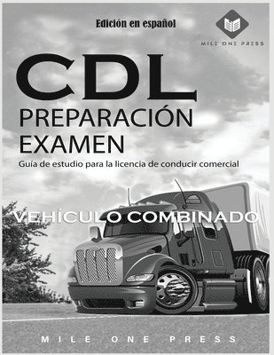 Examen de preparación para CDL: Vehículo Combinado 1