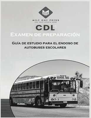 Examen de preparación para CDL: Aprobación del autobús escolar 1