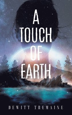 A Touch of Earth 1