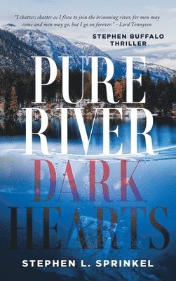 bokomslag Pure River...Dark Hearts
