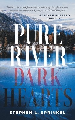 Pure River...Dark Hearts 1