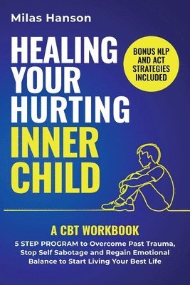 bokomslag Healing Your Hurting Inner Child