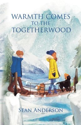 Warmth Comes to the Togetherwood 1