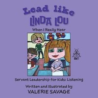 bokomslag Lead like Linda Lou: When I Really Hear