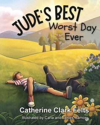 Catherine Clark Felts - Jude's Best Worst Day Ever, Häftad