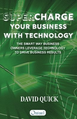 bokomslag Supercharge Your Business with Technology