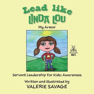 bokomslag Lead like Linda Lou: My Armor