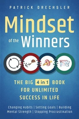 bokomslag Mindset of the Winners - The Big 4 in 1 Book for Unlimited Success in Life